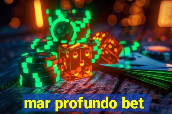 mar profundo bet